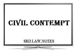 The 1971 act contains adequate safeguards to exclude instances which may not amount to criminal contempt as defined under. Contempt Of Court Civil Contempt Srd Law Notes