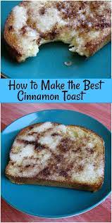 How To Make Cinnamon Toast Recipe Cinnamon Toast Toast Recipes Cinnamon Toast Recipe