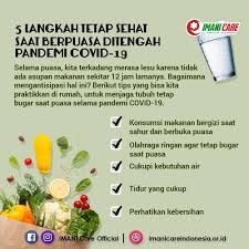Puasa jgn diet !? ye tgntung jnis dietnya donk !! 5 Langkah Tetap Sehat Saat Puasa Ditengah Pandemi Covid 19 Imani Care Indonesia