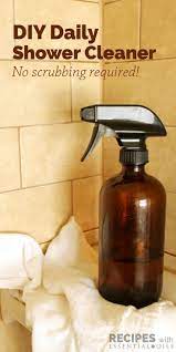 Daily Shower Cleaner Recipe Essential Oils Cleaning Daily Shower Cleaner Shower Cleaner