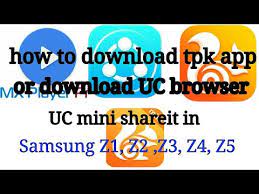 I tried rebooting my phone and even deleted opera mini. Download Uc Mini Tpk Tizen Download Uc Browser App On Samsung Z2