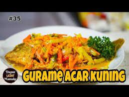 Resep Gurame Acar Kuning Cara Membuat Gurame Acar Kuning Youtube Resep Ayam Resep Makanan