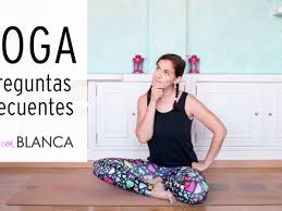 Check spelling or type a new query. Yoga Para Principiantes Preguntas Frecuentes Yoga Con Blanca