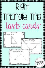 Right Triangle Trig Task Cards High School Math Activities Right Triangle Geometry Lessons