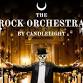The Rock Orchestra By Candlelight