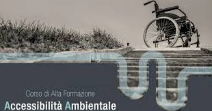 Accessibilit&agrave; ambientale - Corso di alta formazione &middot; in presenza e ...