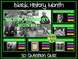 Although you might feel like you're stuck for questions to ask, all you need are amusing and entertaining topics to draw from. Black History Month Quiz Teaching Resources