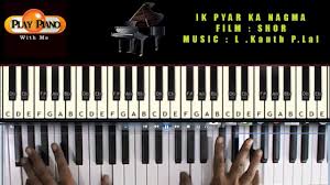 Ik Pyar Ka Nagma Piano Cover By S Raj Balan Piano Piano Tutorials Piano Tutorial