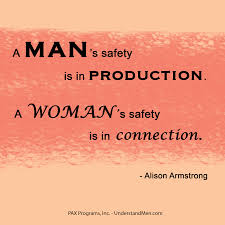 Pax Programs Incorporated Celebrating Men Satisfying Women Alison Armstrong Woman Quotes Understanding Men