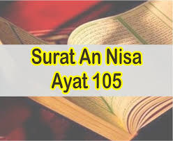 Surat an nisa ayat 36. An Nisa Ayat 105 Teks Arab Dan Latin Serta Artinya Perkata Lengkap