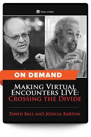 Making Virtual Encounters LIVE: Crossing the Divide (using Zoom and Other  Online Conference Tools) - On Demand