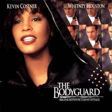 Soundtrack The Bodyguard The Bodyguard Movie Kevin Costner Whitney Houston Whitney Houston