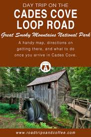 Cades cove is the most popular destination in the great smoky mountains national park! Day Trip On The Cades Cove Loop Road In The Great Smoky Mountains National Park Tennessee Road Trip Smoky Mountain National Park Smokey Mountains National Park
