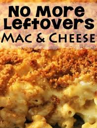 Mac And Cheese Recipe Using Leftovers Freezer Cooking Recipes Mac And Cheese Leftover Mac And Cheese Recipe