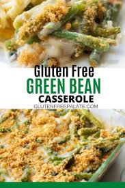Gluten Free Green Bean Casserole Use Fresh Or Canned Green Beans In 2020 Gluten Free Green Bean Casserole Gluten Free Sides Dishes Green Bean Casserole