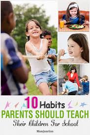 10 Good Habits For Kids That Parents Should Teach Good Habits For Kids Good Habits Teaching Kids