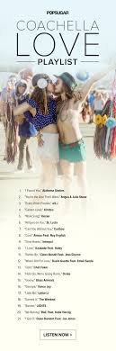 Swoon Over This Love Filled Coachella Playlist Music Playlist Songs Song Playlist