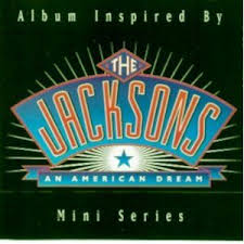 The Jacksons An American Dream Soundtrack Various Artist Jason Weaver The Jacksons Jackson 5 Boys Ii Men Jermaine American Dream Jackson Jackson Family