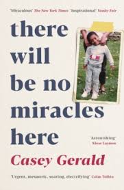 To be honest, new year is my favorite holiday. There Will Be No Miracles Here A Memoir From The Dark Side Of The American Dream Casey Gerald 9781788161978 Hive Co Uk