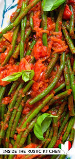 Italian Green Beans In Tomato Sauce Inside The Rustic Kitchen Recipe In 2020 Green Beans Italian Recipes Easy Italian Green Beans