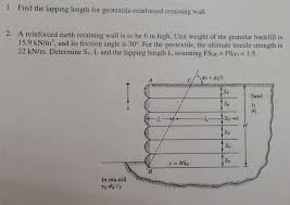 solved find the lapping length for geotextile reinforced