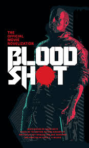 #bloodshot 🔴, starring @vindiesel, buy or rent now. Bloodshot The Official Movie Novelization Titan Books