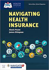 Business owners say finding the right health insurance is one of the most challenging tasks of running their. Navigating Health Insurance With Access Code Health Navigation Pozen Alexis Stimpson Jim P Amazon De Bucher