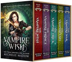 The Vampire Wish The Complete Series Dark World Ebook Michelle Madow Amazon Ca Kindle Store Vampire Books Books Fantasy Books