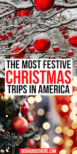 Usa Christmas Destinations 11 Of The Best Holiday Getaways In America In 2020 Christmas Destinations Christmas Travel Christmas Vacation Destinations