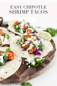 Fold the tacos and serve immediately. The Easiest Chipotle Shrimp Tacos Lively Table