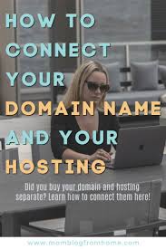 How To Connect Your Domain And Hosting Mom Blog From Home In 2020 Blog Content Strategy Blogging For Beginners Free Blogging Resources