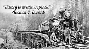 History Is Written In Pencil Thomas Durant 960x640 Railroad History Internet Marketing Strategy