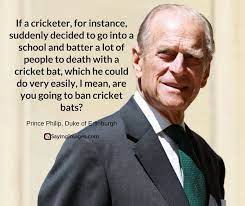 But at times he also made. Prince Philip Quotes His Famous Comments And Clangers Sayingimages Com Entertaining Quotes Inspirational Quotes Prince Philip
