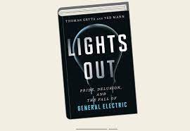 In this tour de force of investigative re dec 31, 2006 the book has been finished (for a few years actually, that was when this was making. Lights Out A New Book Investigates Where It All Went Wrong At General Electric Fortune