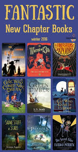 Fantastic New Chapter Books Chapter Books Middle School Books Books