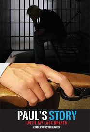 Paul's Story: Until My Last Breath See more