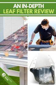 In Depth Leaffilter Gutter Guard Review Gutter Guard Gutter Protection Leaf Filter
