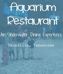 Aquarium Restaurant Nashville Tennessee An Underwater Dining Experience Nashville Vacation Tennessee Travel Nashville Trip