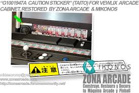 This one uses a 32. G1001947a Caution Sticker Taito For Vewlix Arcade Cabinet Restored Zona Arcade