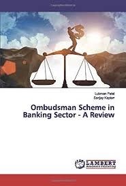 Recruitment of 'internal ombudsman' in sbi on contract basis advertisement no: Ombudsman Scheme In Banking Sector A Review Patel Lukman Kaptan Sanjay 9786139932450 Amazon Com Books