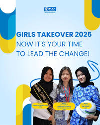 Now it's your time to lead the change, Girls Takeover 2025 awaits you! In  commemoration of International Day of the Girl on October 11 Plan Indonesia  is back with the global movement #