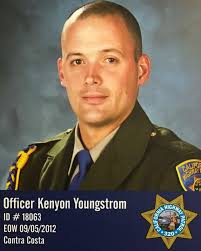 Today we honor and remember the life and legacy of CHP Officer Kenyon  Youngstrom. EOW: 09/05/2012 While working patrol in Contra Costa County,  Officer Youngstrom was radioed by his beat partner, Officer