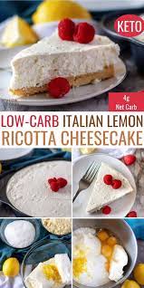 A Creamy Keto Friendly Italian Lemon Ricotta Cheesecake Is Simply Irresistible It S Also Eas Cheesecake Recipes Lemon Ricotta Cheesecake Lemon Dessert Recipes