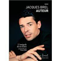 Jacques Brel, une vie