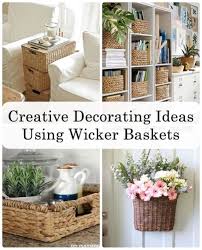 Creative Decorating Ideas Using Wicker Baskets Matchness Com Creative Decor Wicker Baskets Decor