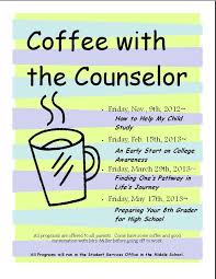 Coffee With The Counselor Early College Awareness High School Counselor Elementary School Counseling Middle School Counselor