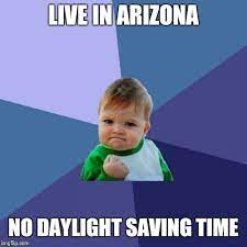 Daylight saving time in the united states is the practice of setting the clock forward by one hour when there is longer daylight during day, so that evenings have more daylight and mornings have less. Success Kid Meme Imgflip