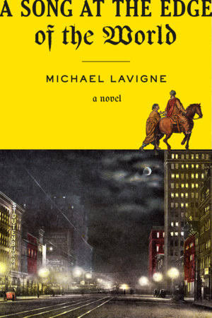 A Song at the Edge of the World by Michael Lavigne: 9798217208142 | PenguinRandomHouse.com: Books