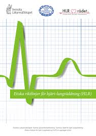 Also try practice problems to test & improve your skill level. Pdf Etiska Riktlinjer For Hjart Lungraddning Hlr Svenska Lakaresallskapet Svensk Sjukskoterskeforening Svenska Radet For Hjart Lungraddning Etiska Riktlinjer For Hjart Lungraddning Hlr 2 A Upplagan 2021