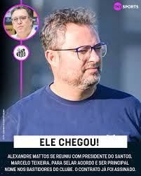 ELE CHEGOU!! 🤩🤝🐋 Alexandre Mattos assina com o Santos para se tornar o  principal nome do futebol do clube fora das quatro linhas. A expectativa do  presidente Marcelo Teixeira é de que